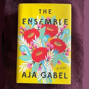 The Ensemble by Aja Gabel. Hard back